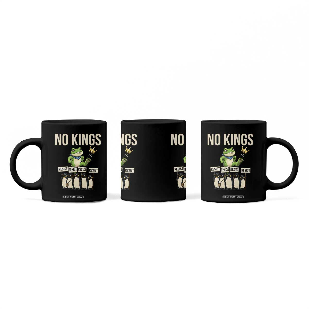 Resist Frog Coffee Mug No Kings Funny Portland Protest ICE Activist Meme TS14 Print Your Wear