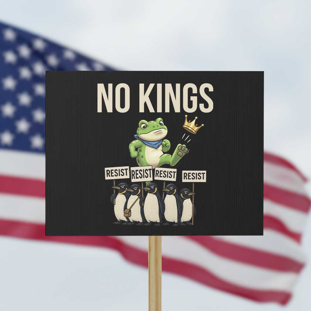Resist Frog Protest Sign No Kings Funny Portland Protest ICE Activist Meme TS14 Horizontal 18
