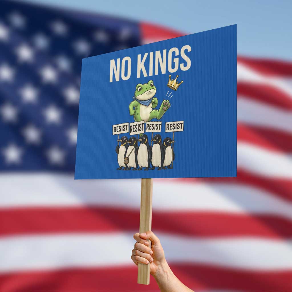 Resist Frog Protest Sign No Kings Funny Portland Protest ICE Activist Meme TS14 Horizontal 18