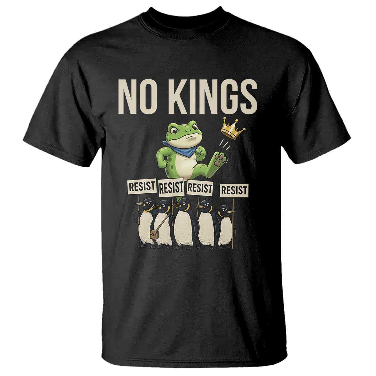 Resist Frog T Shirt No Kings Funny Portland Protest ICE Activist Meme TS14 Black Print Your Wear
