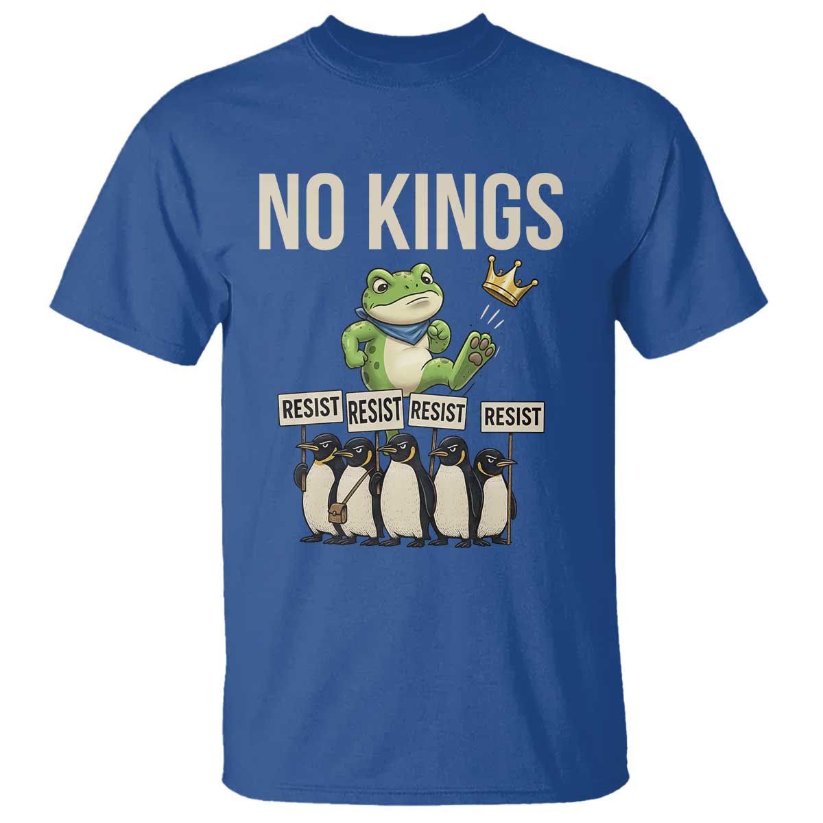 Resist Frog T Shirt No Kings Funny Portland Protest ICE Activist Meme TS14 Royal Blue Print Your Wear