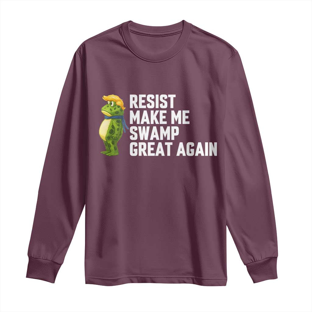 Resist Frog Long Sleeve Shirt Funny Polittical 2025 Meme TS14 Maroon Print Your Wear