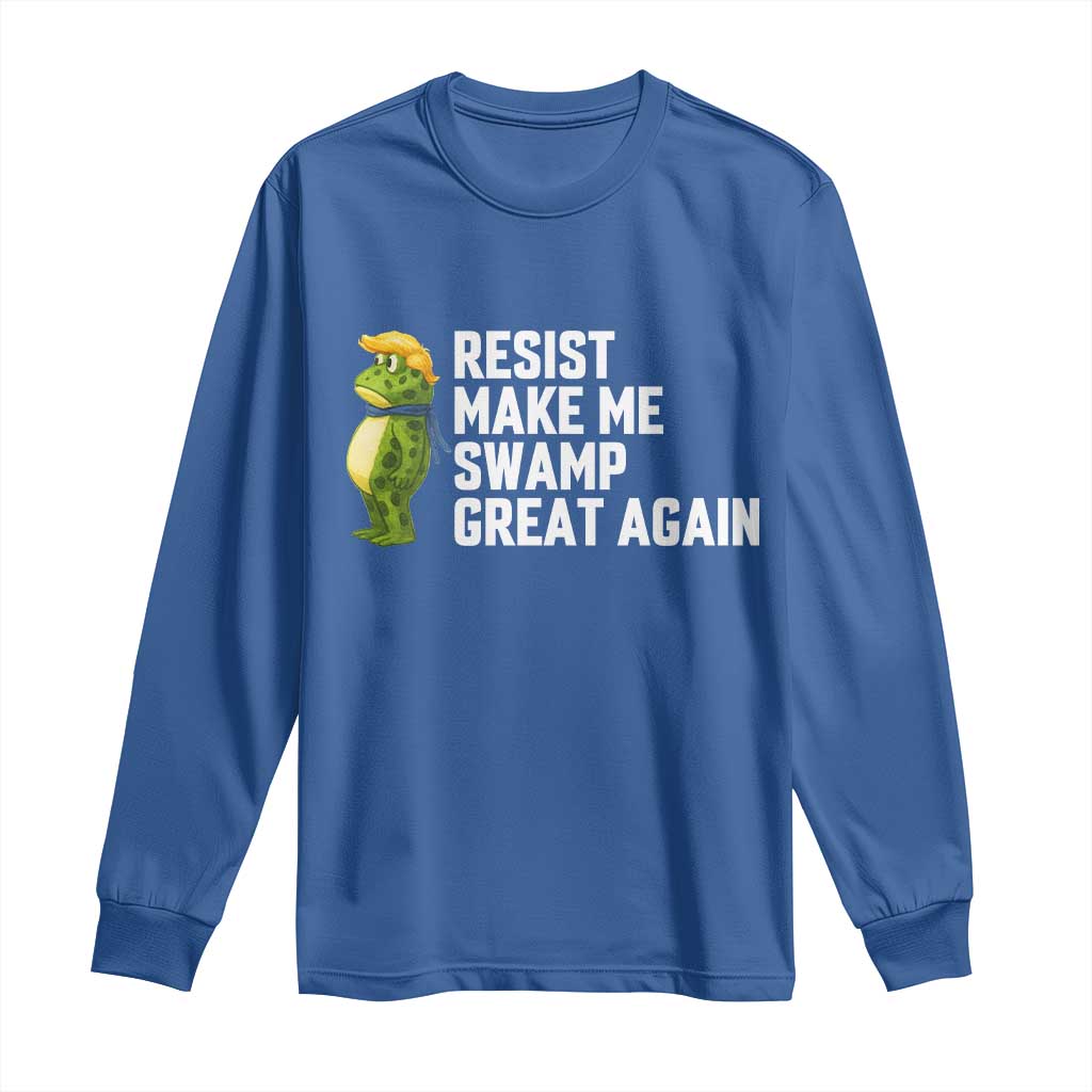 Resist Frog Long Sleeve Shirt Funny Polittical 2025 Meme TS14 Royal Blue Print Your Wear