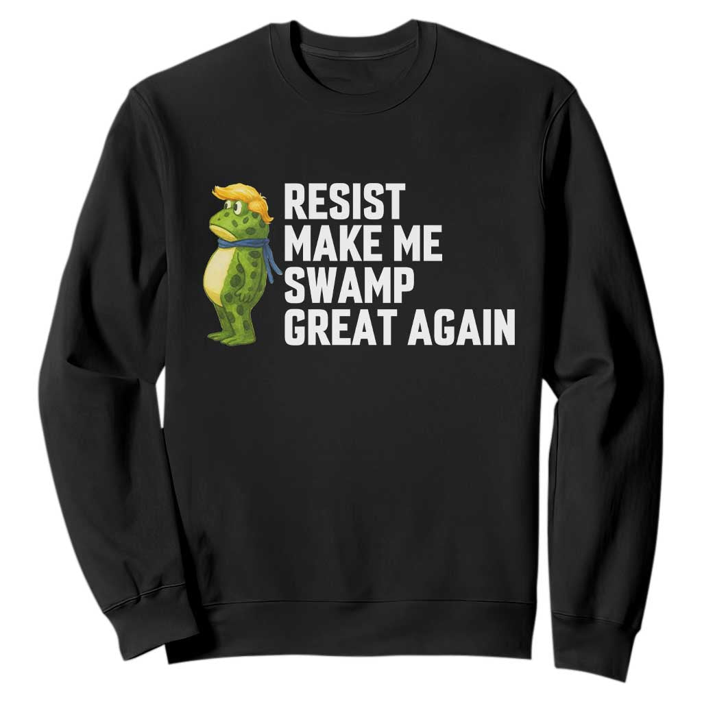Resist Frog Sweatshirt Funny Polittical 2025 Meme TS14 Black Print Your Wear