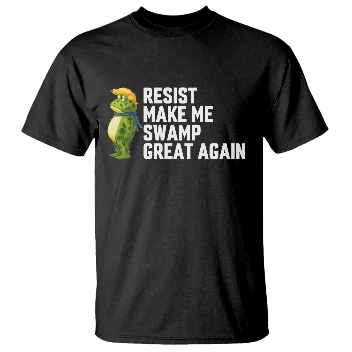 Resist Frog T Shirt Funny Polittical 2025 Meme TS14 Black Print Your Wear