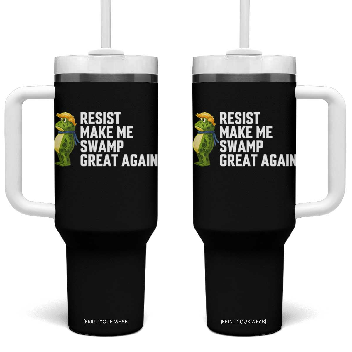 Resist Frog Tumbler With Handle Funny Polittical 2025 Meme TS14 One Size: 40 oz Black Print Your Wear