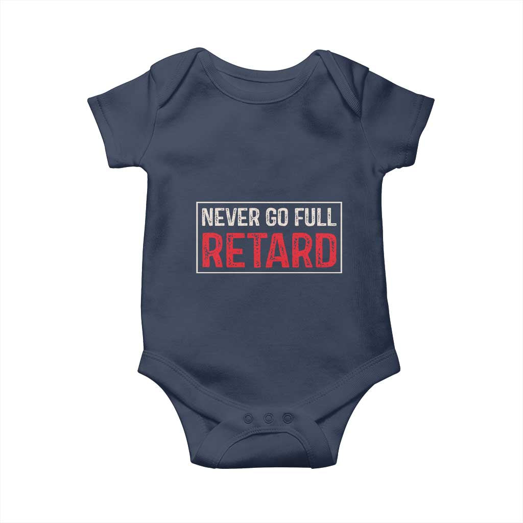Never Go Full Retard Baby Onesie Funny Army Movie TS14 Navy Print Your Wear