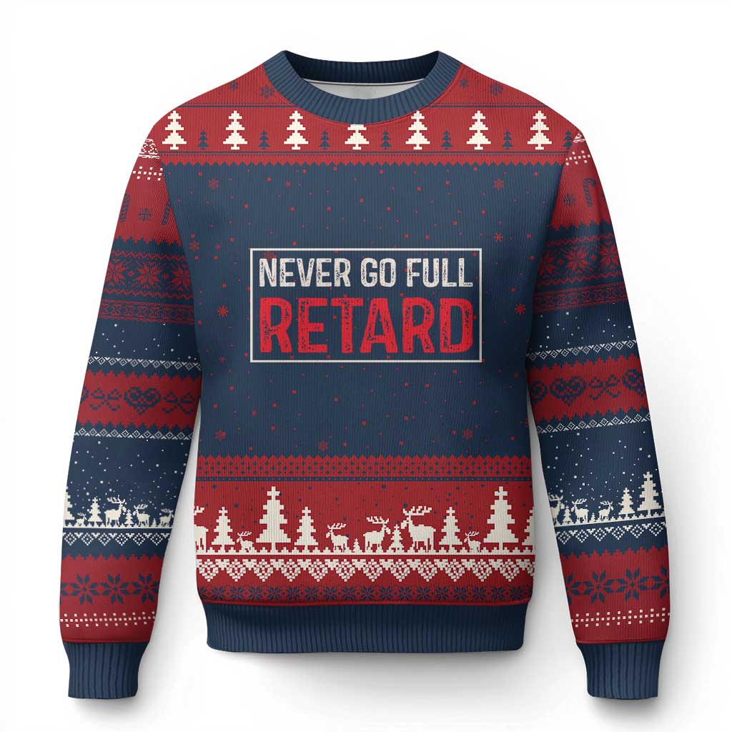 Never Go Full Retard Ugly Christmas Sweater Funny Army Movie TS14 Navy Red Print Your Wear