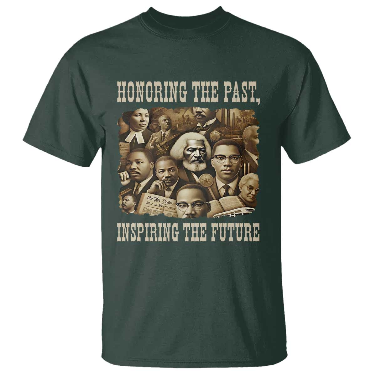 Honoring The Past Inspiring The Future T Shirt Black History Month TS14 Dark Forest Green Print Your Wear
