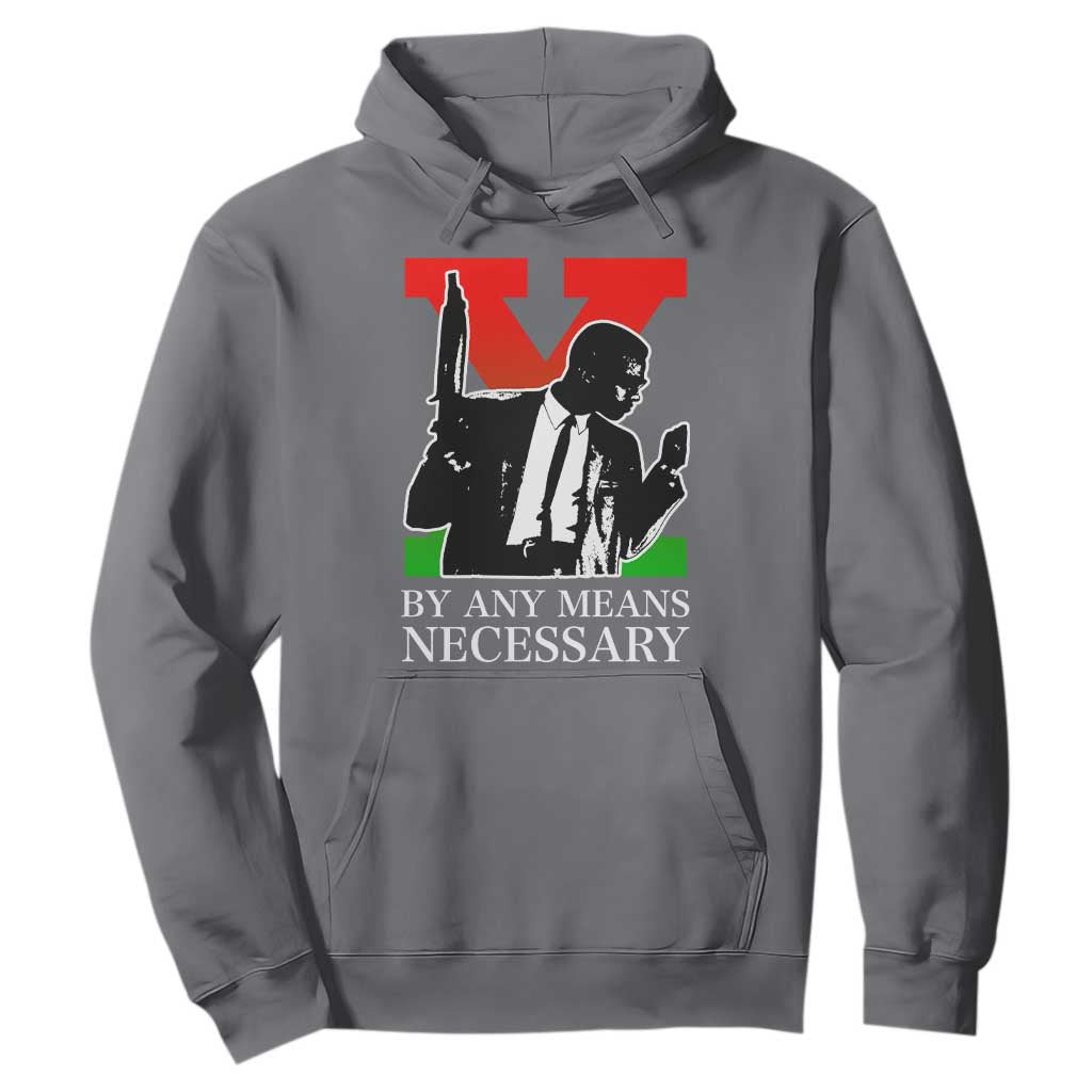 Malcolm X Hoodie By Any Means Necessary TS14 Charcoal Print Your Wear
