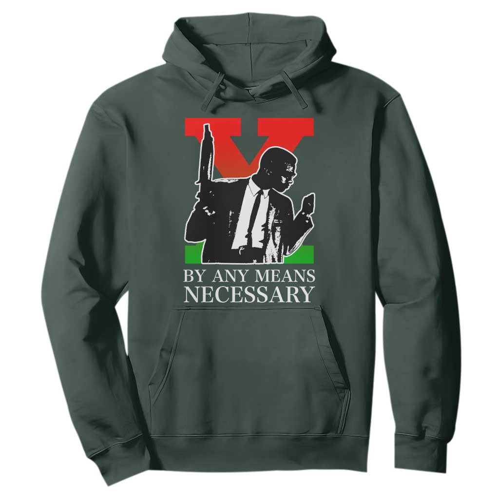 Malcolm X Hoodie By Any Means Necessary TS14 Dark Forest Green Print Your Wear
