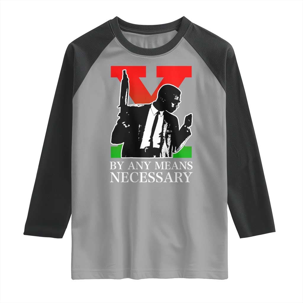 Malcolm X Raglan Shirt By Any Means Necessary TS14 Sport Gray Black Print Your Wear