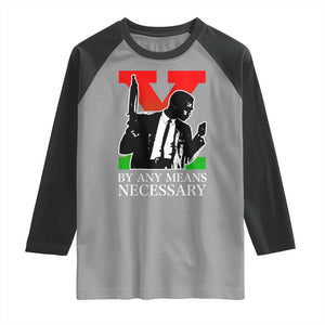 Malcolm X Raglan Shirt By Any Means Necessary TS14 Sport Gray Black Print Your Wear
