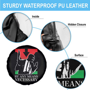 Malcolm X Spare Tire Cover By Any Means Necessary TS14 Print Your Wear
