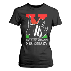 Malcolm X T Shirt For Women By Any Means Necessary TS14 Black Print Your Wear