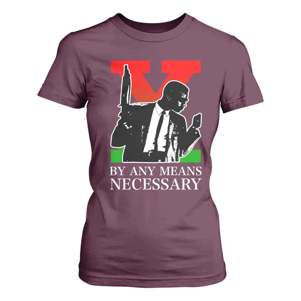 Malcolm X T Shirt For Women By Any Means Necessary TS14 Maroon Print Your Wear
