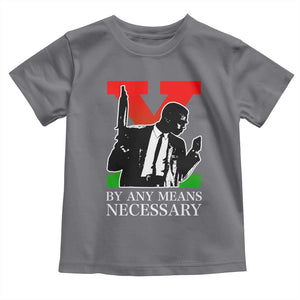 Malcolm X Toddler T Shirt By Any Means Necessary TS14 Charcoal Print Your Wear