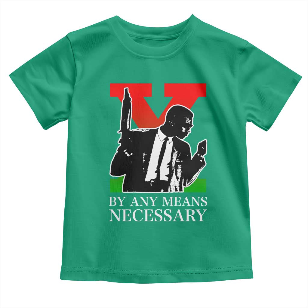 Malcolm X Toddler T Shirt By Any Means Necessary TS14 Irish Green Print Your Wear