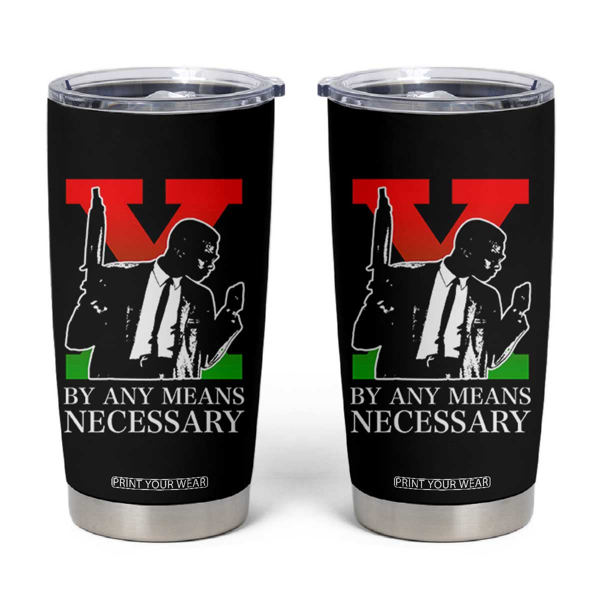 Malcolm X Tumbler Cup By Any Means Necessary TS14 Black Print Your Wear
