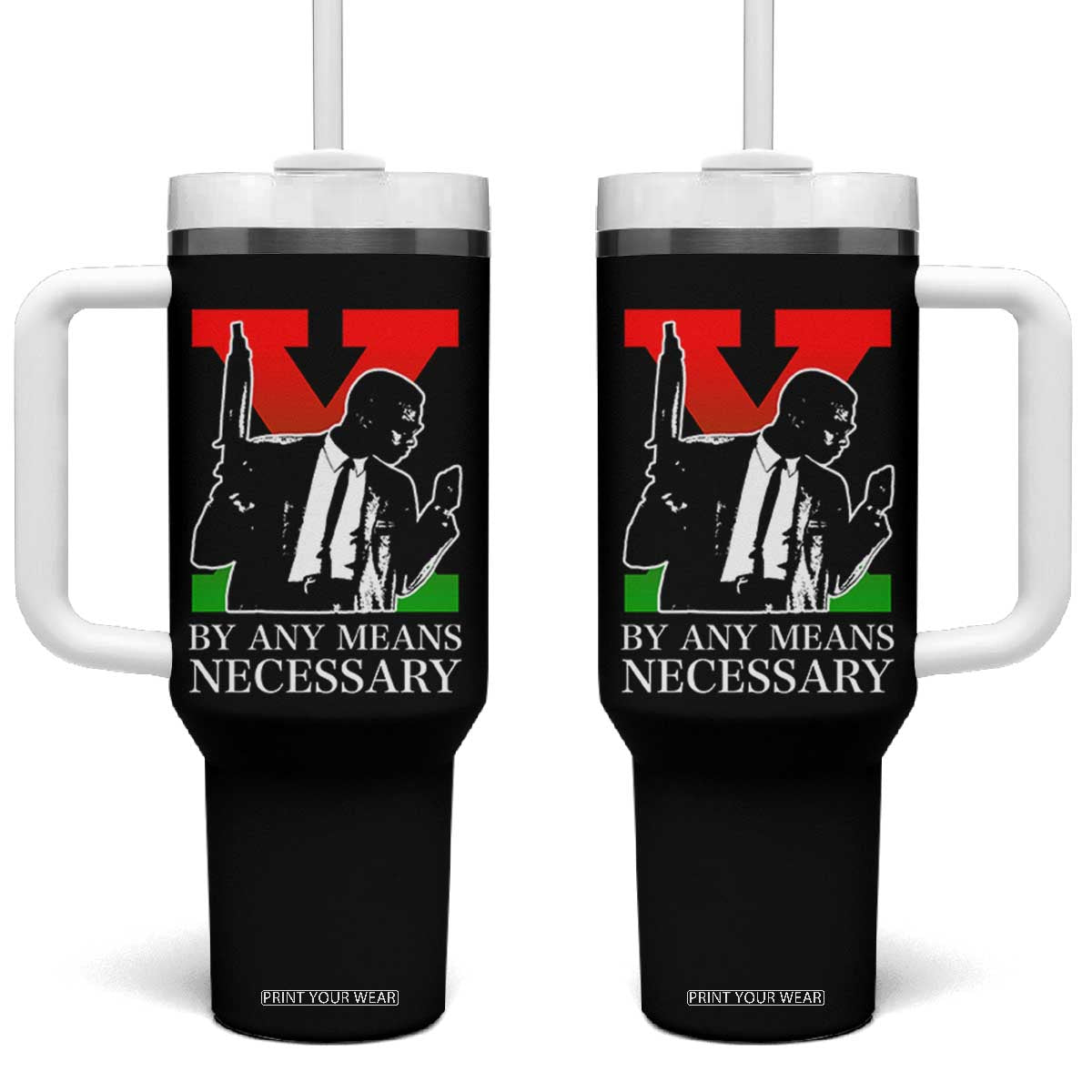 Malcolm X Tumbler With Handle By Any Means Necessary TS14 One Size: 40 oz Black Print Your Wear