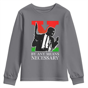 Malcolm X Youth Sweatshirt By Any Means Necessary TS14 Charcoal Print Your Wear