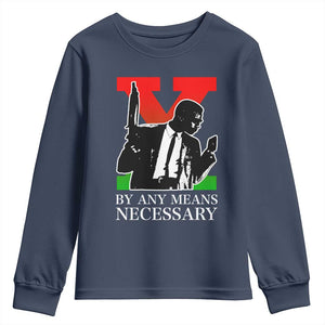 Malcolm X Youth Sweatshirt By Any Means Necessary TS14 Navy Print Your Wear