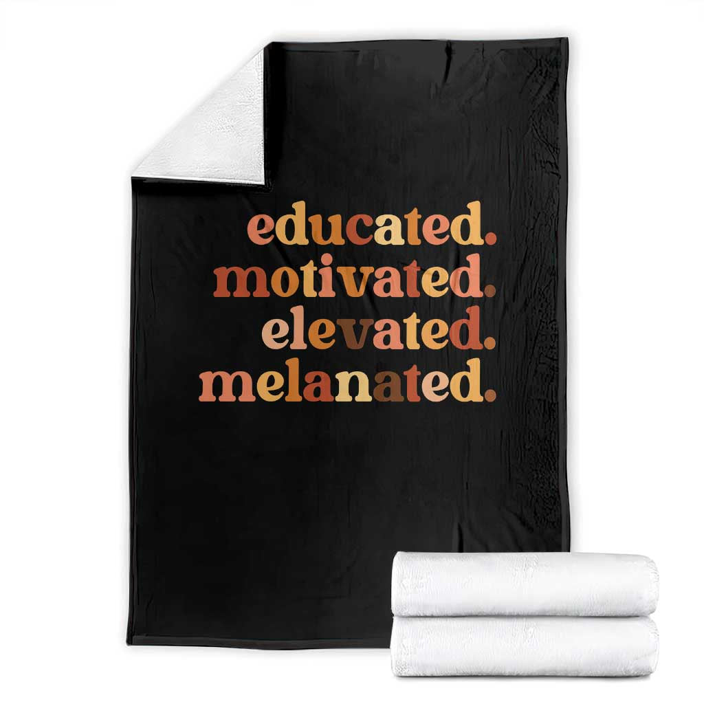 Black Pride Melanin Throw Blanket Educated Motivated Elevated Melanated - Print Your Wear