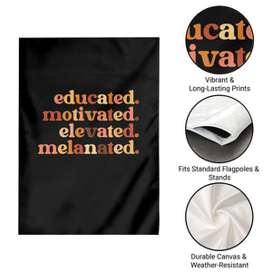 Black Pride Melanin Garden Flag Educated Motivated Elevated Melanated TS14 Print Your Wear