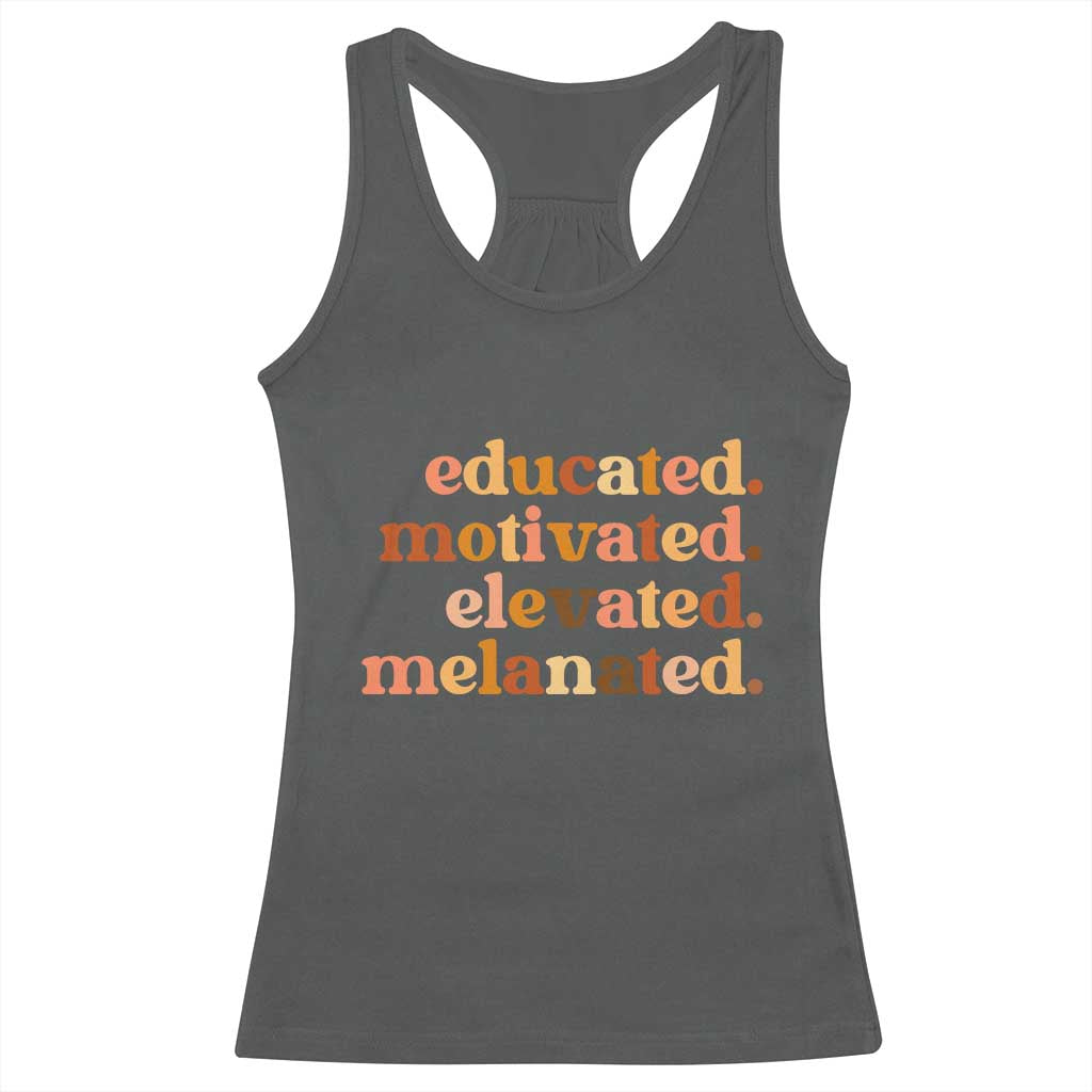 Black Pride Melanin Racerback Tank Top Educated Motivated Elevated Melanated TS14 Dark Heather Print Your Wear