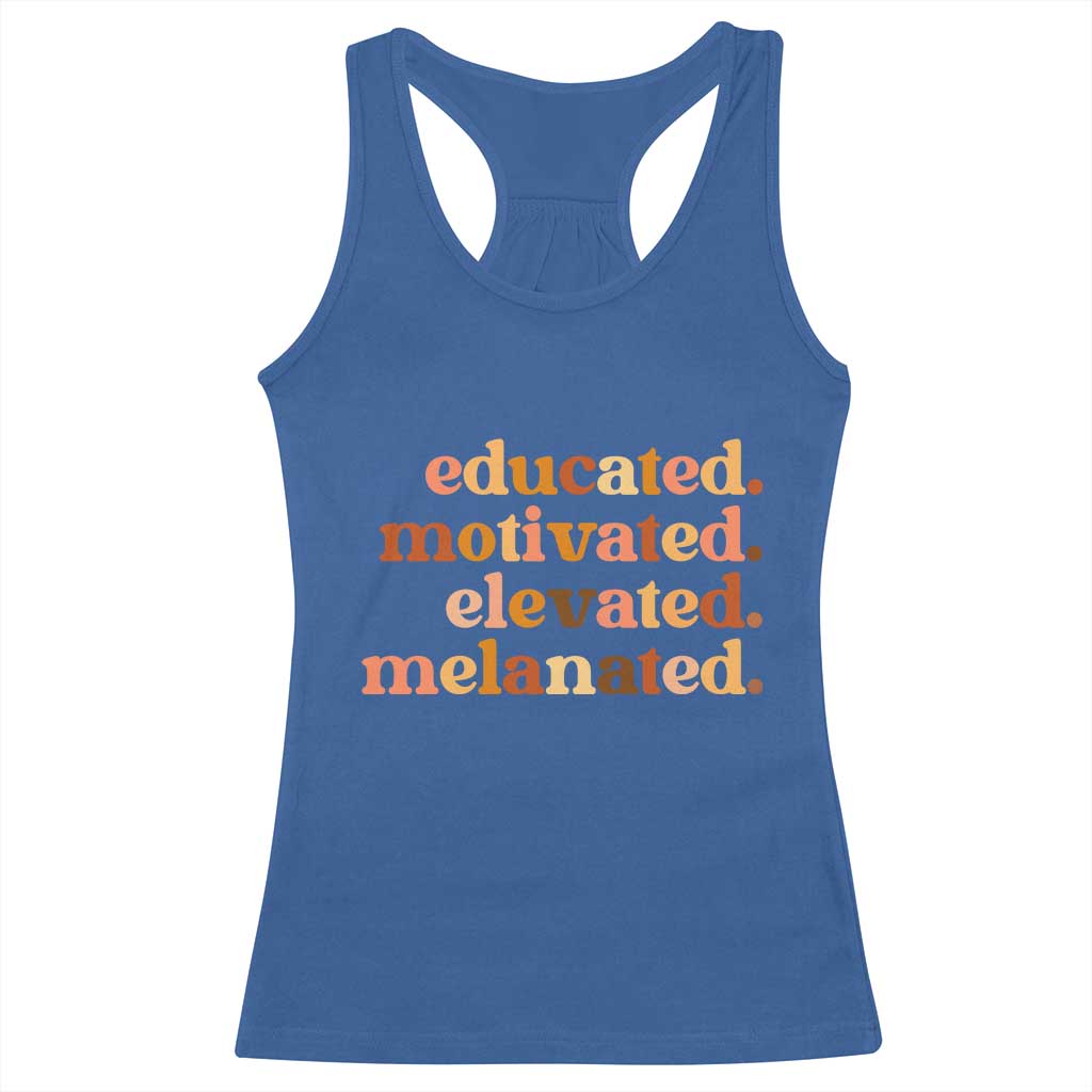 Black Pride Melanin Racerback Tank Top Educated Motivated Elevated Melanated TS14 Royal Blue Print Your Wear