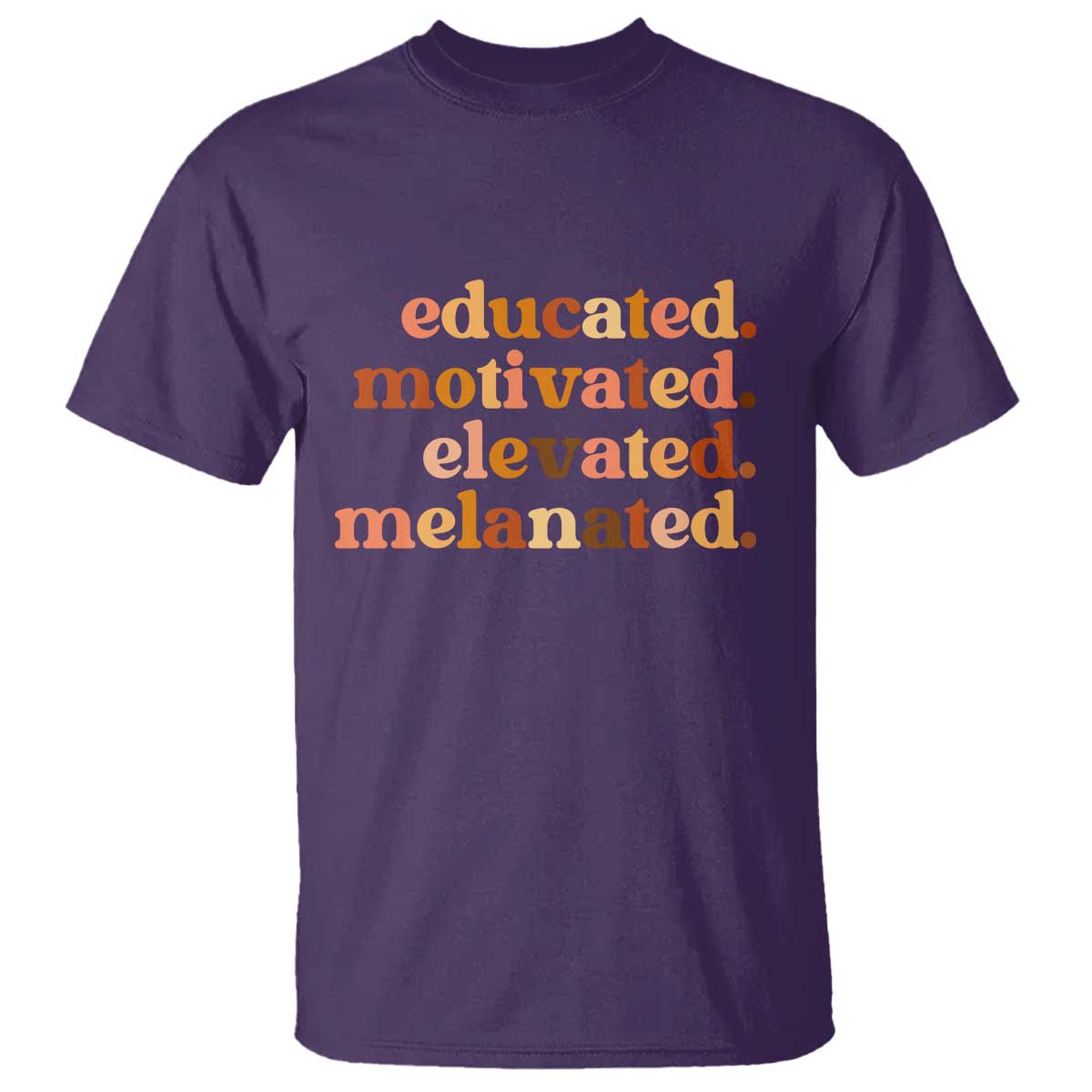 Black Pride Melanin T Shirt Educated Motivated Elevated Melanated TS14 Purple Print Your Wear