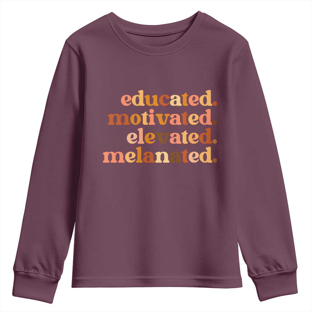 Black Pride Melanin Youth Sweatshirt Educated Motivated Elevated Melanated TS14 Maroon Print Your Wear