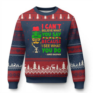 James Baldwin Ugly Christmas Sweater I Can't Believe What You Say Because I See What You Do TS14 Navy Red Print Your Wear