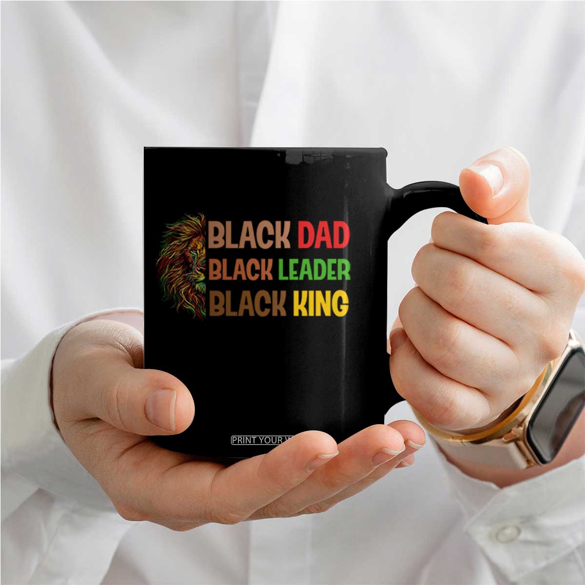 Black Affrican Melanin Coffee Mug Lion Father Day Dad Leader Black King TS14 Print Your Wear