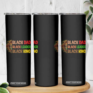 Black Affrican Melanin Skinny Tumbler Lion Father Day Dad Leader Black King TS14 Print Your Wear