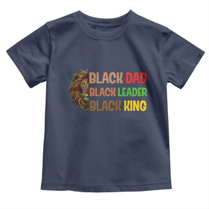 Black Affrican Melanin Toddler T Shirt Lion Father Day Dad Leader Black King TS14 Navy Print Your Wear