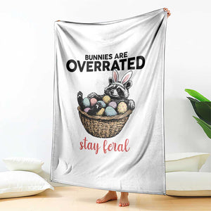 Funny Easter Raccoon Bunny Throw Blanket Bunnies Are Overrated Stay Feral TS14 Print Your Wear