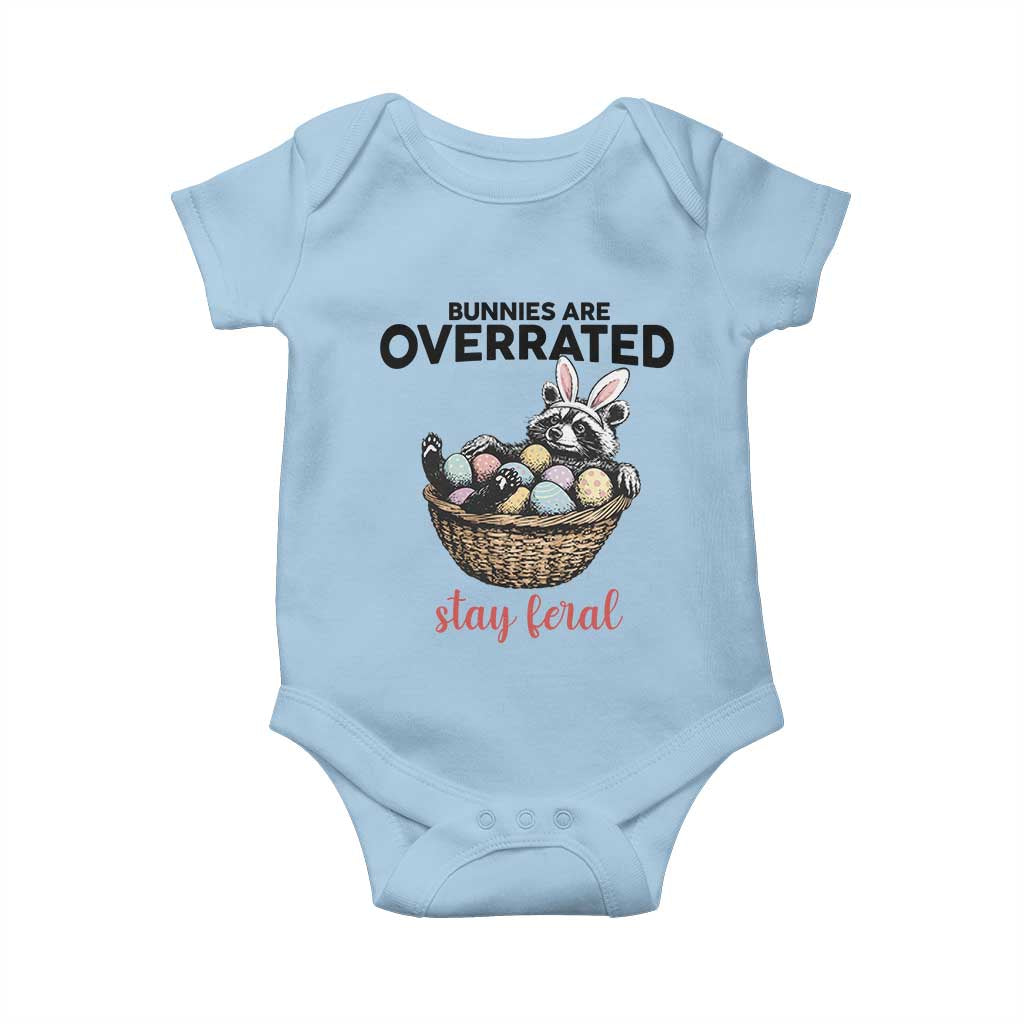Funny Easter Raccoon Bunny Baby Onesie Bunnies Are Overrated Stay Feral TS14 Light Blue Print Your Wear