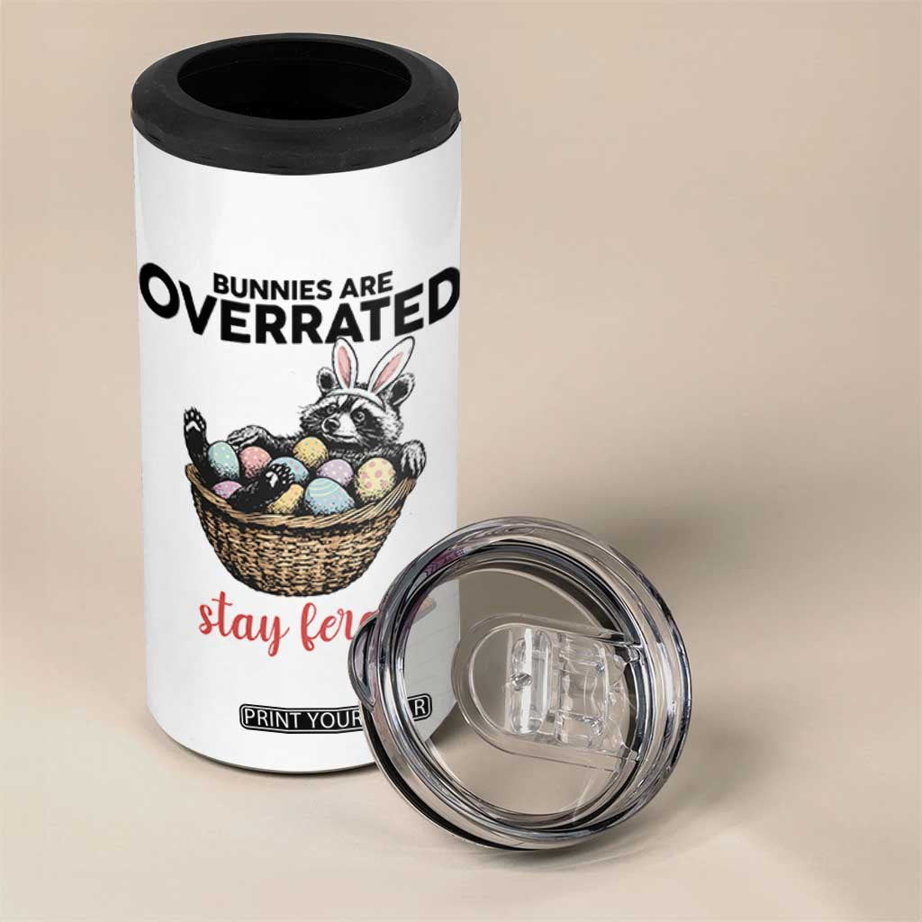 Funny Easter Raccoon Bunny 4 in 1 Can Cooler Tumbler Bunnies Are Overrated Stay Feral TS14 Print Your Wear