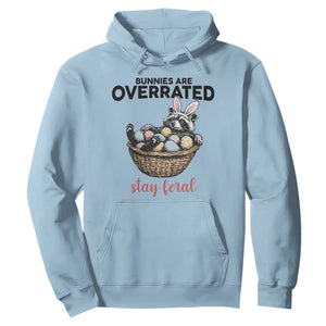 Funny Easter Raccoon Bunny Hoodie Bunnies Are Overrated Stay Feral TS14 Light Blue Print Your Wear