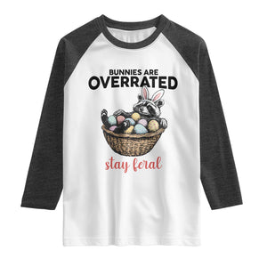 Funny Easter Raccoon Bunny Raglan Shirt Bunnies Are Overrated Stay Feral TS14 White Heather Charcoal Print Your Wear