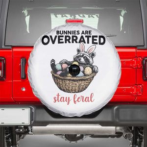Funny Easter Raccoon Bunny Spare Tire Cover Bunnies Are Overrated Stay Feral TS14 White Print Your Wear