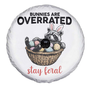 Funny Easter Raccoon Bunny Spare Tire Cover Bunnies Are Overrated Stay Feral TS14 Print Your Wear