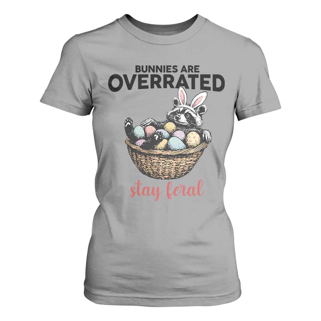 Funny Easter Raccoon Bunny T Shirt For Women Bunnies Are Overrated Stay Feral TS14 Sport Gray Print Your Wear