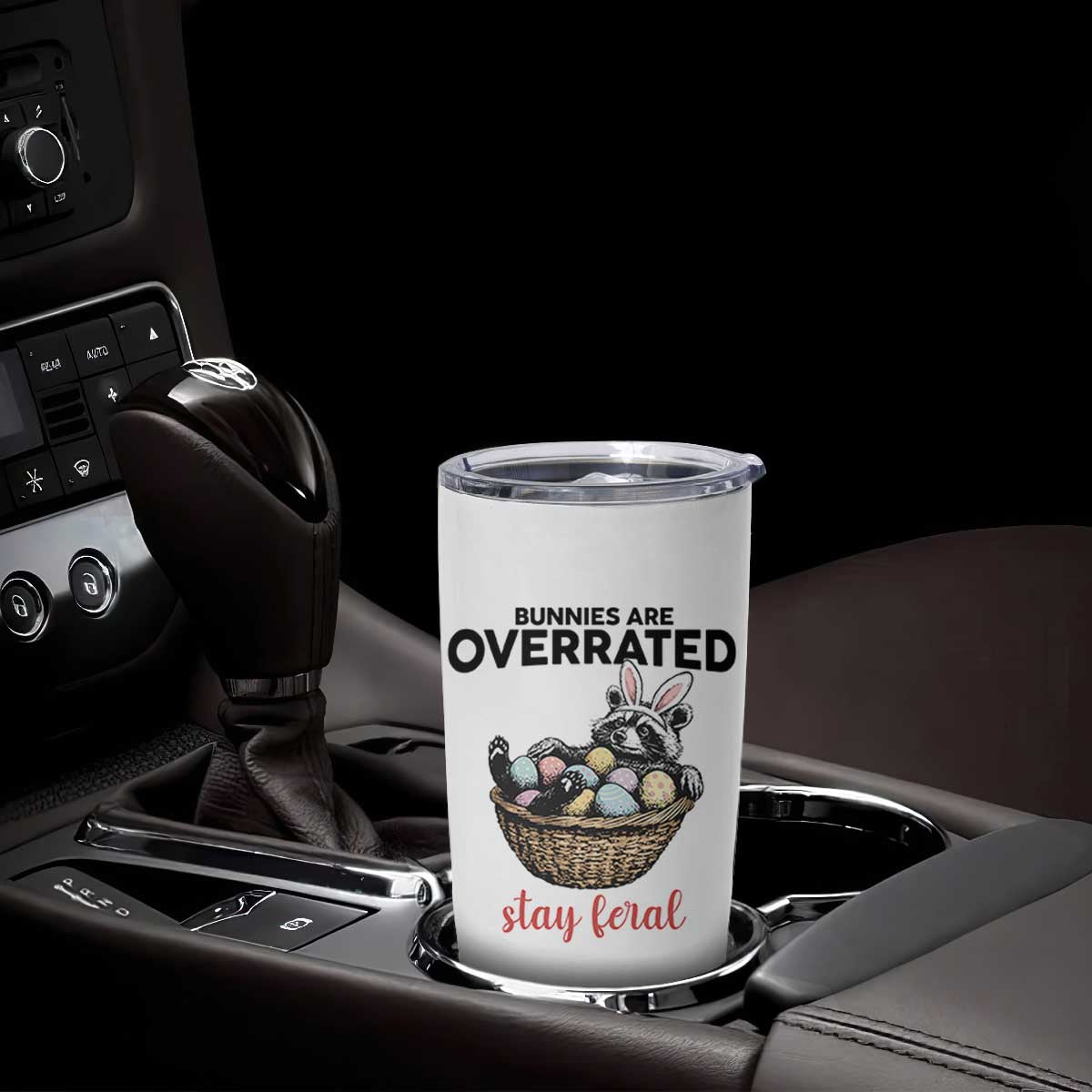 Funny Easter Raccoon Bunny Tumbler Cup Bunnies Are Overrated Stay Feral TS14 Print Your Wear