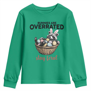 Funny Easter Raccoon Bunny Youth Sweatshirt Bunnies Are Overrated Stay Feral TS14 Irish Green Print Your Wear