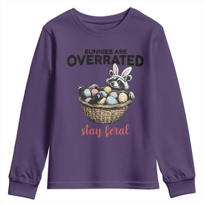 Funny Easter Raccoon Bunny Youth Sweatshirt Bunnies Are Overrated Stay Feral TS14 Purple Print Your Wear