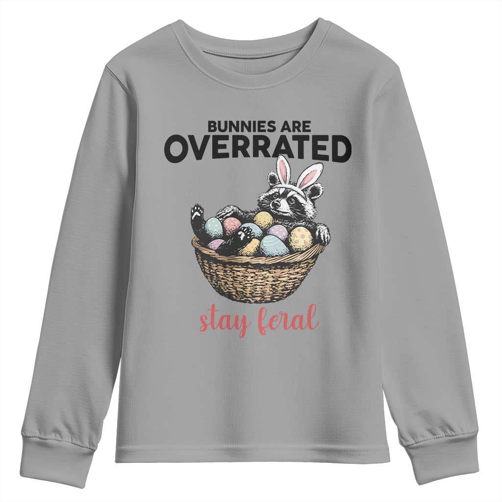 Funny Easter Raccoon Bunny Youth Sweatshirt Bunnies Are Overrated Stay Feral TS14 Sport Gray Print Your Wear