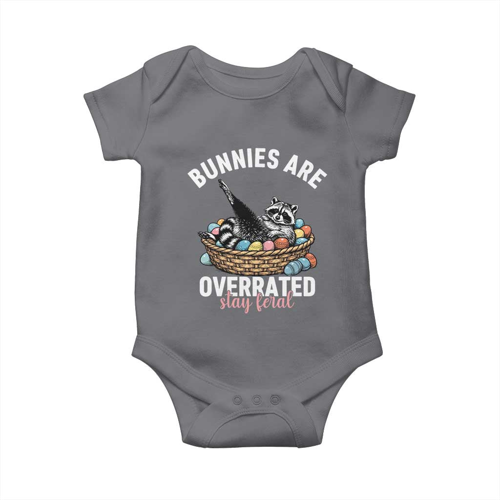 Funny Easter Raccoon Meme Baby Onesie Bunnies Are Overrated Stay Feral TS14 Charcoal Print Your Wear