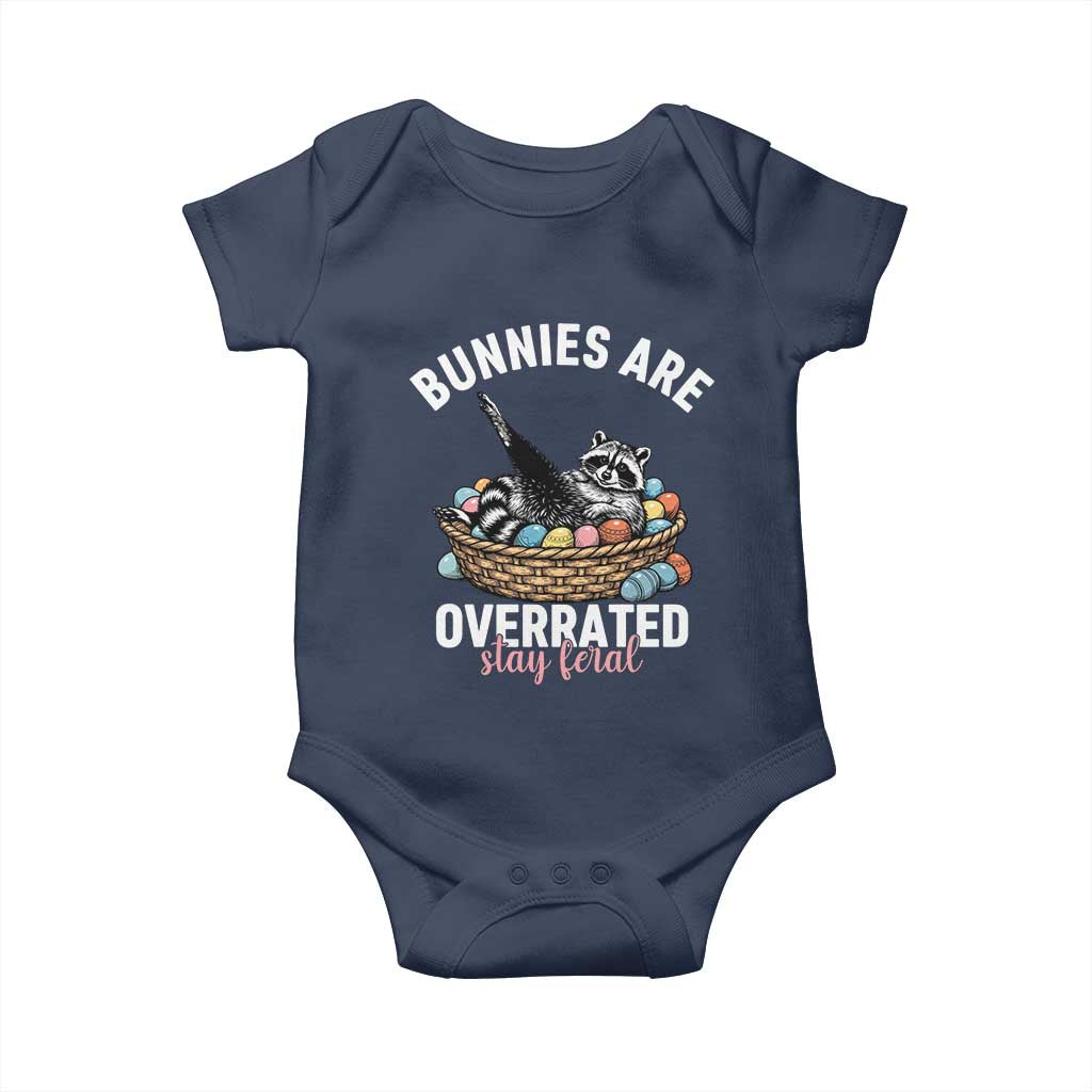 Funny Easter Raccoon Meme Baby Onesie Bunnies Are Overrated Stay Feral TS14 Navy Print Your Wear